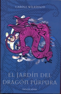 El Jardn del Dragn Prpura (Carole Wilkinson)