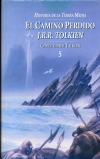 El Camino Perdido (J. R. R. Tolkien ? Christopher Tolkien)