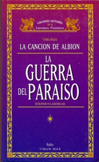 La Guerra del Paraso (Stephen Lawhead)
