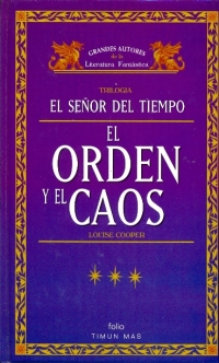 El Orden y el Caos (Louise Cooper)