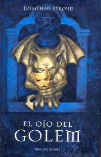 El Ojo del Golem (Jonathan Stroud)