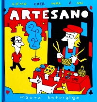 Cmo caer mal a un artesano
