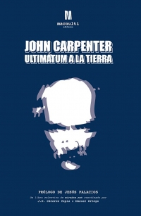 John Carpenter: Ultimtum a la Tierra. Primera publicacin de Macnulti Editores