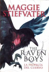 La Profeca del Cuervo (Maggie Stiefvater)