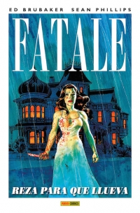 Fatale 4: Reza para que llueva