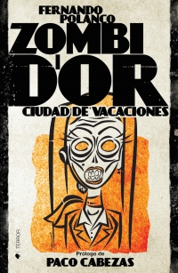 Zombi D&#039;or: Ciudad de Vacaciones