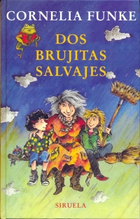 Dos Brujitas Salvajes (Cornelia Funke)