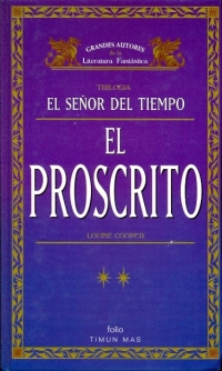 El Proscrito (Louise Cooper)