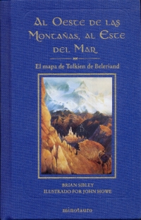 Al Oeste de las Montaas, al Este del Mar: El Mapa de Tolkien de Beleriand (Brian Sibley)
